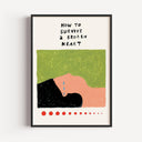 How To Survive a Broken Heart