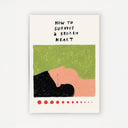 How To Survive a Broken Heart