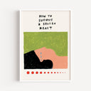How To Survive a Broken Heart